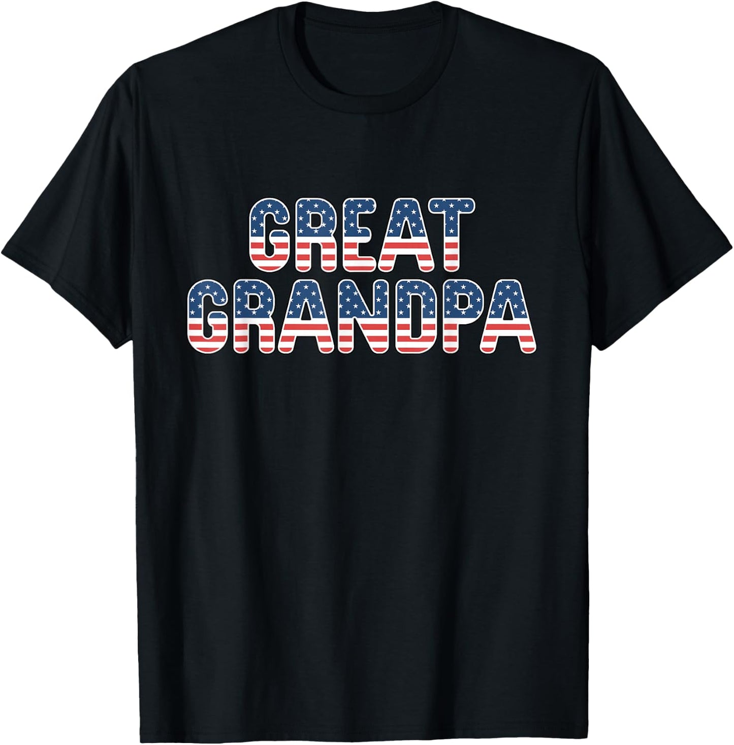 Great Grandpa American Flag Patriotic USA 4th of July T-Shirt - T-Shirt | Black