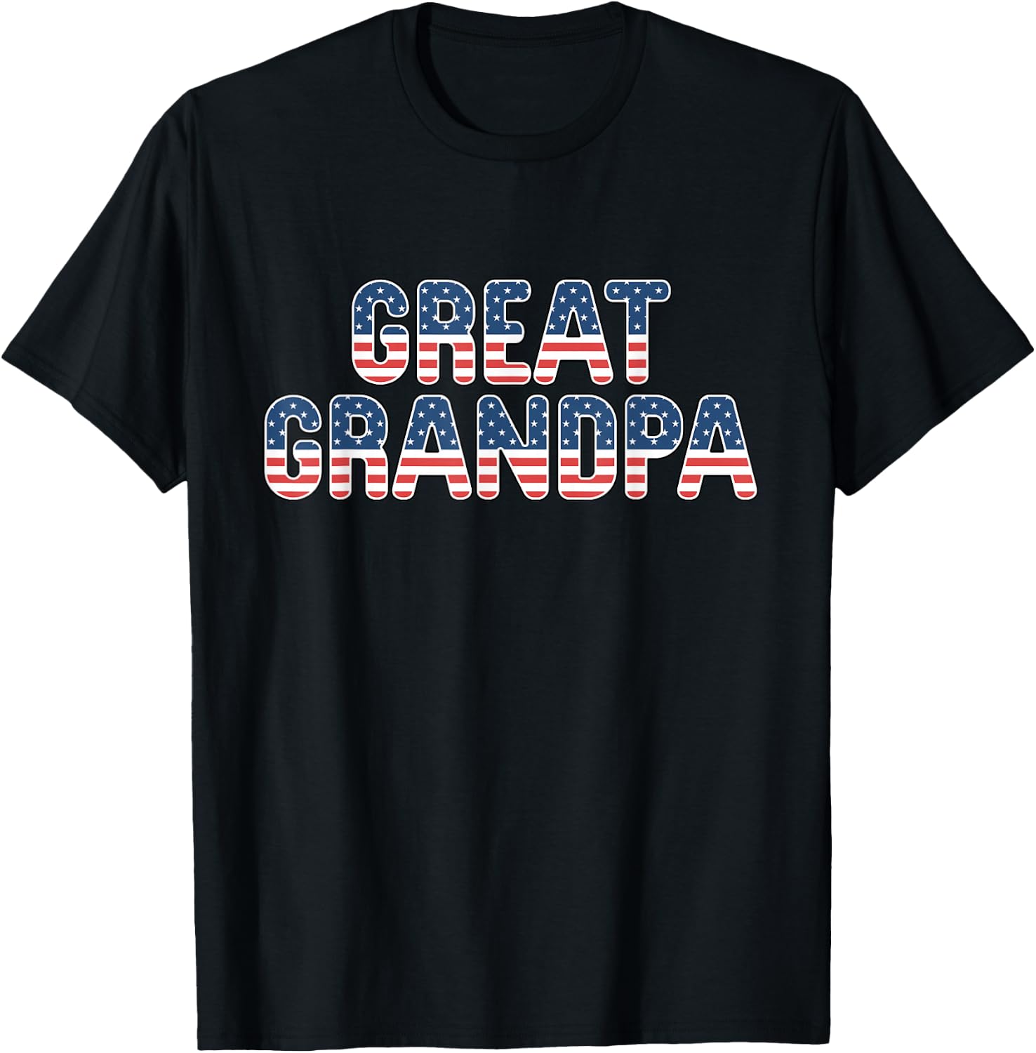 Great Grandpa American Flag Patriotic USA 4th of July T-Shirt - T-Shirt | Black