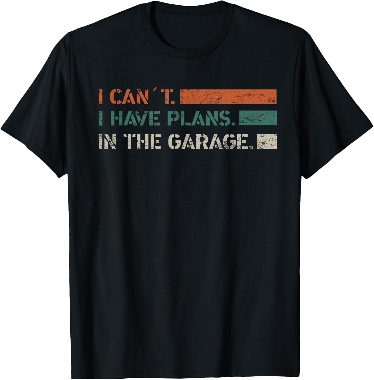 I Can't I Have Plans In The Garage Mechanic Car Vintage T-Shirt - T-Shirt | Black