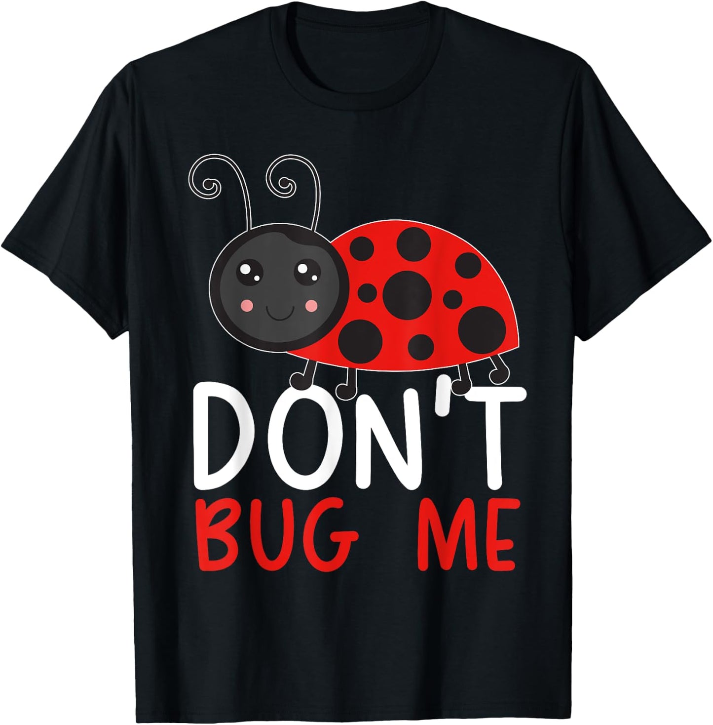 Don't Bug Me Entomology Insect Catching Ladybug Butterfly T-Shirt - T-Shirt | Black
