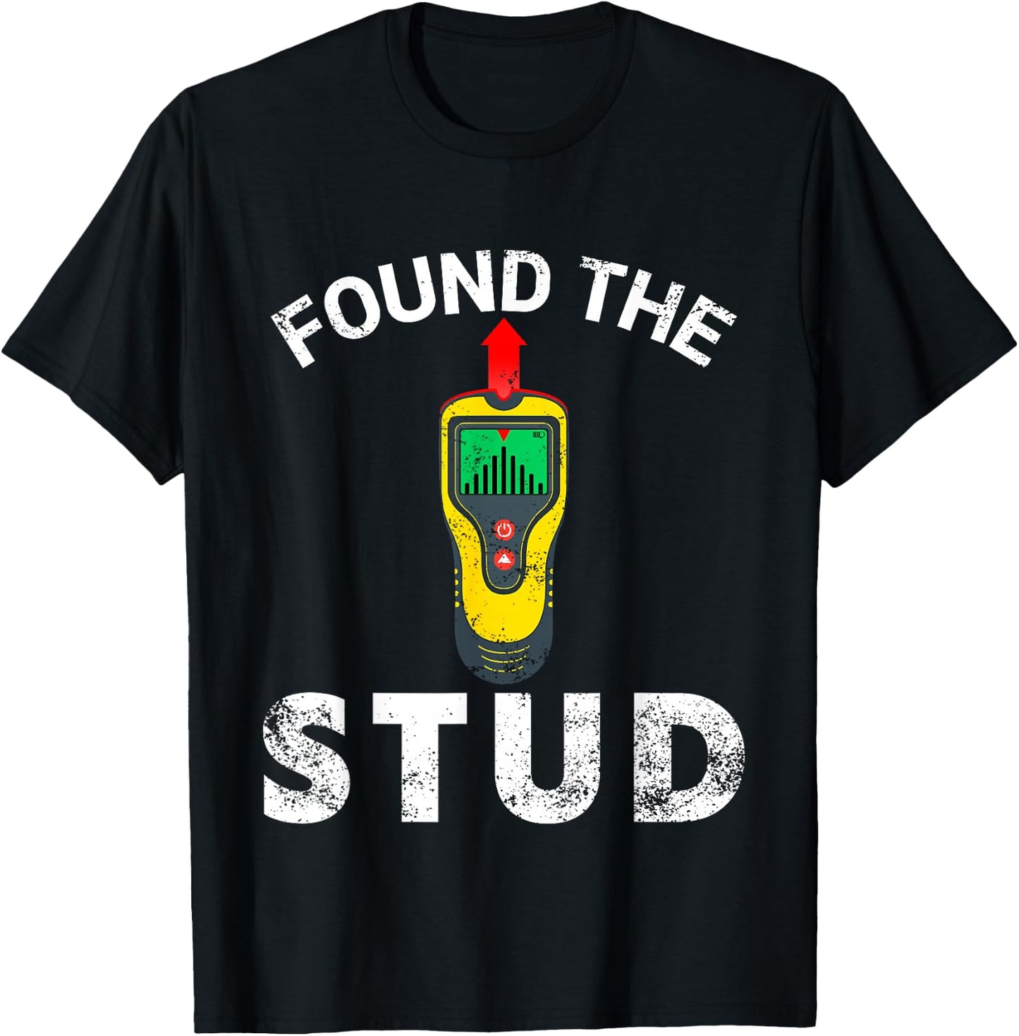 I Found The Stud T-Shirt - T-Shirt | Black