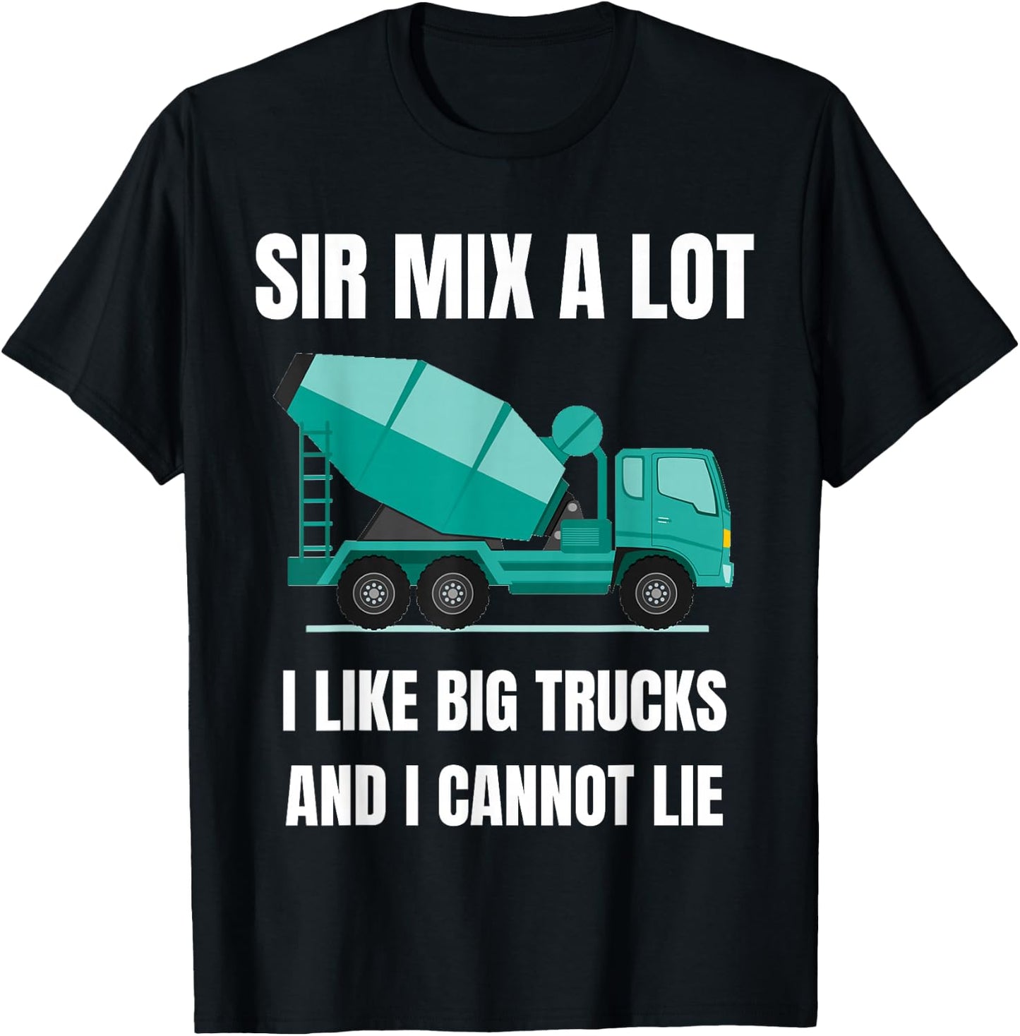 Concrete Mixer Driver Big Vehicle Heavy Equipment Trucker T-Shirt - T-Shirt | Black