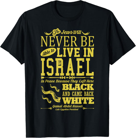 Left Here Black, Came Back White | Hebrew Israelite T-Shirt - T-Shirt | Black