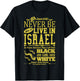 Left Here Black, Came Back White | Hebrew Israelite T-Shirt - T-Shirt | Black