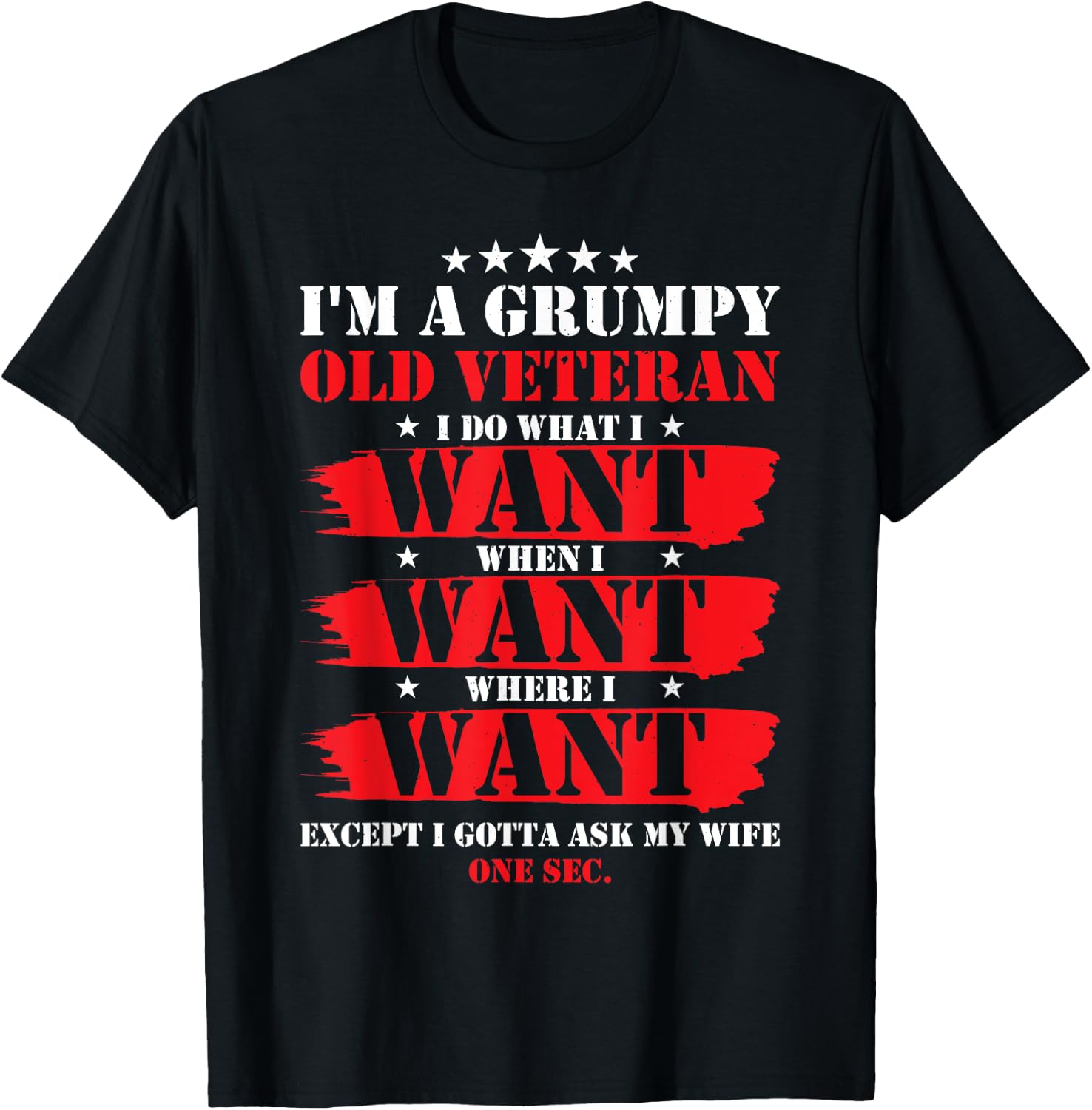 Im A Grumpy Old Veteran Funny Veteran Wife T-Shirt - T-Shirt | Black