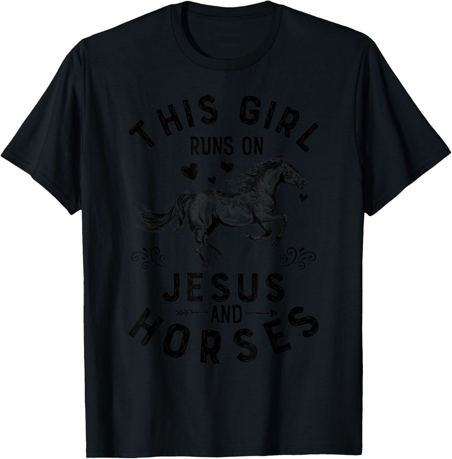This Girl Runs On Jesus And Horses Equestrian Horse Riding T-Shirt - T-Shirt | Black