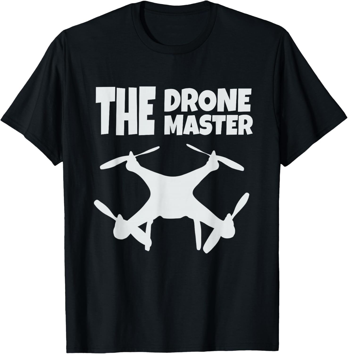 The Drone Master Gift Flying Drones Pilot Dad Son T-Shirt - T-Shirt | Black