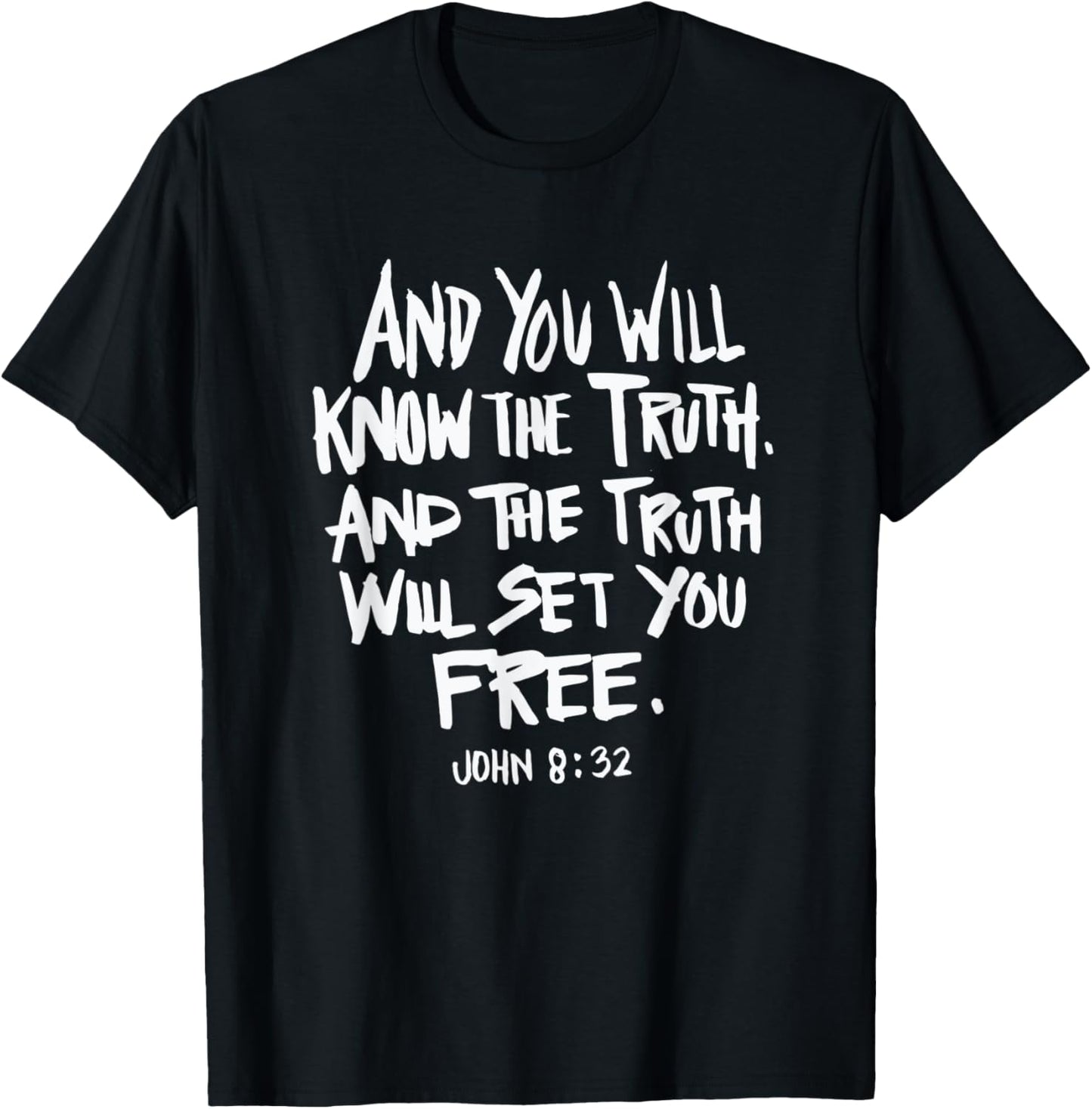 Truth will set you free - Bible verse Christian Faith Quote T-Shirt - T-Shirt | Black