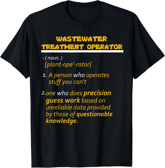 Wastewater Treatment Operators Gift T-Shirt - T-Shirt | Black