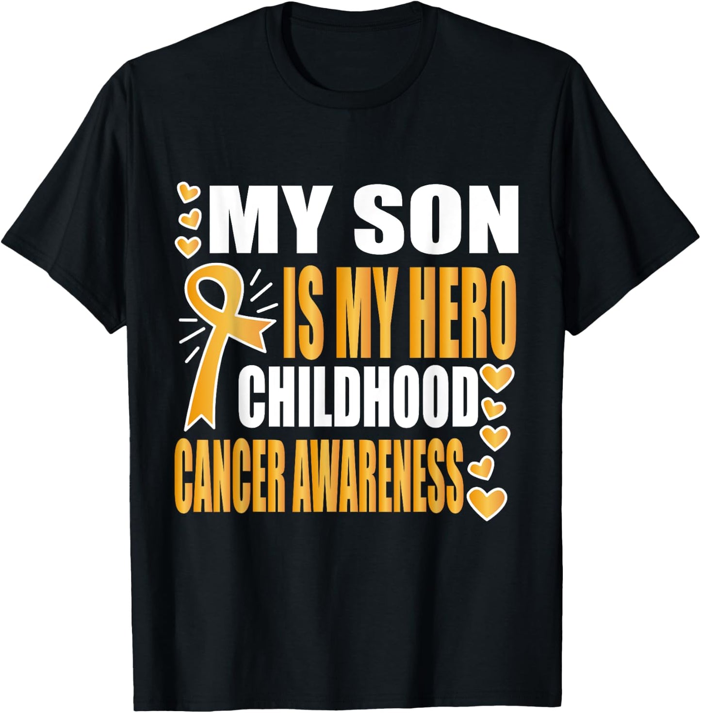 My Son is my hero, Childhood cancer awareness shirts T-Shirt - T-Shirt | Black