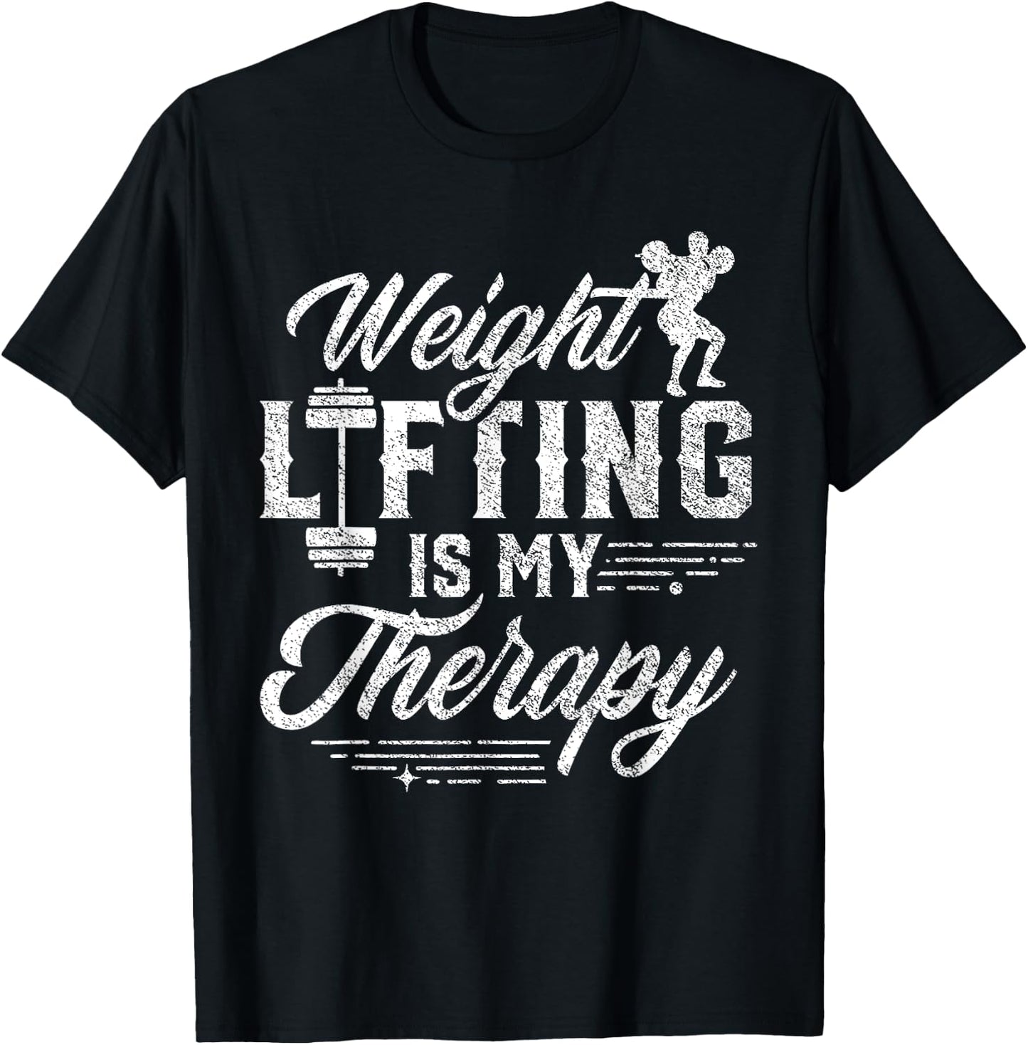 Weightlifting Is My Therapy Weightlift Deadlift Weightlifter T-Shirt - T-Shirt | Black