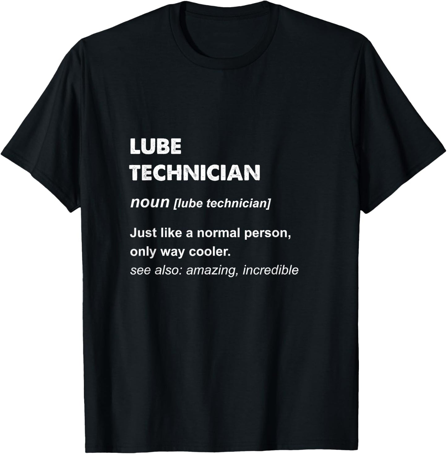 Lube Technician T-Shirt - T-Shirt | Black