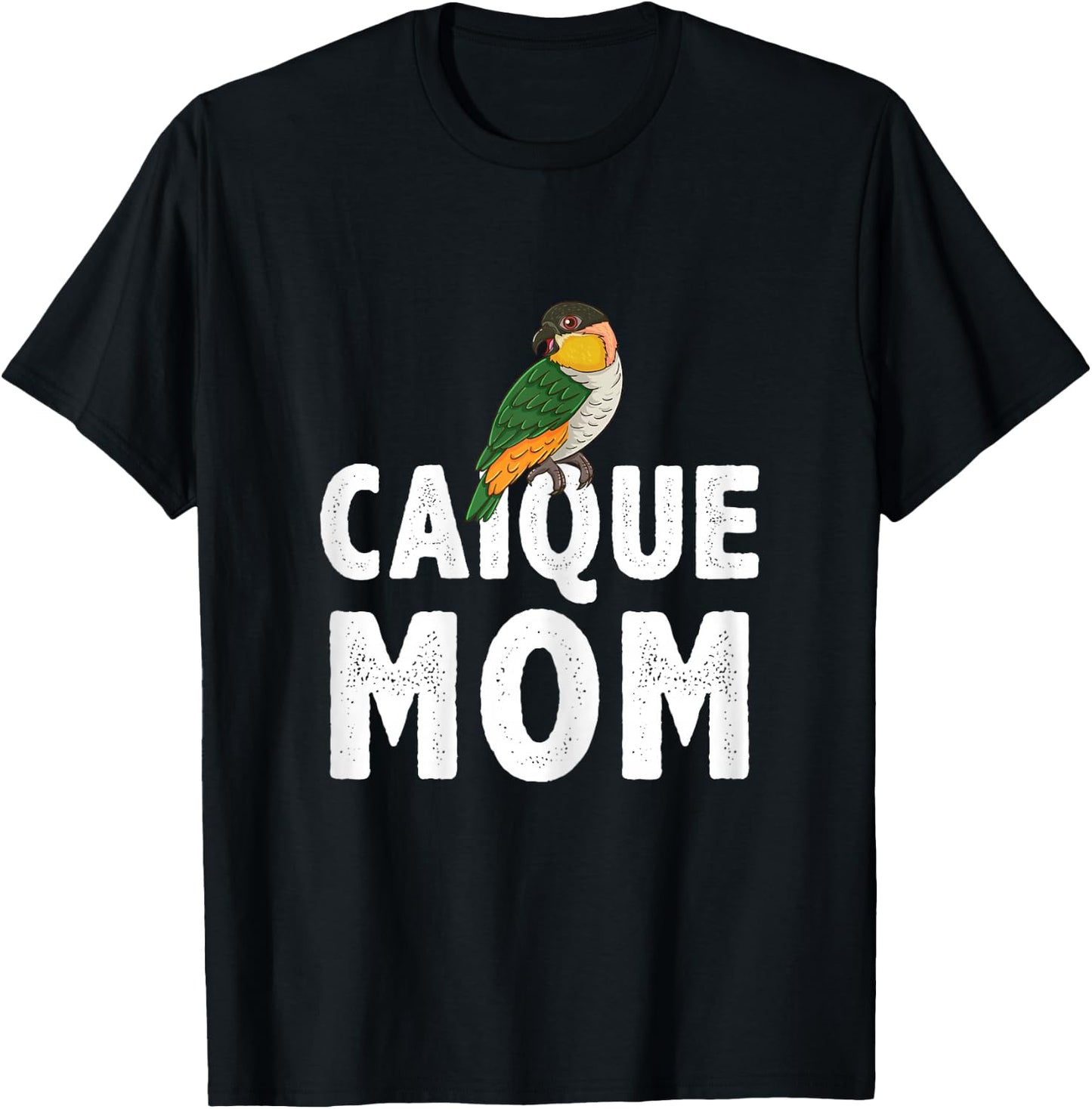 Caique Mom Caique Parrot T-Shirt - T-Shirt | Black