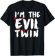 I'm The Evil Twin funny identical twins I'm The Evil Twin T-Shirt - T-Shirt | Black