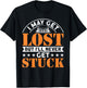 I May Get Lost But I'll Never Get Stuck Offroad 4x4 SUV T-Shirt - T-Shirt | Black