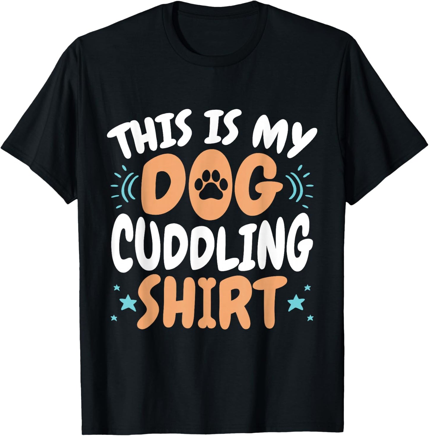 This Is My Dog Cuddling Shirt Owner Pet Sitter T-Shirt - T-Shirt | Black
