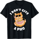 I Don't Give Vietnamese Food Bowl Pho Noodle Soup Lover T-Shirt - T-Shirt | Black