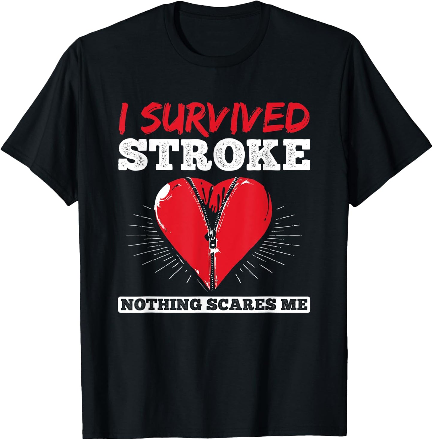 I Survived Nothing Scare Me Stroke Awareness Stroke Survivor T-Shirt - T-Shirt | Black