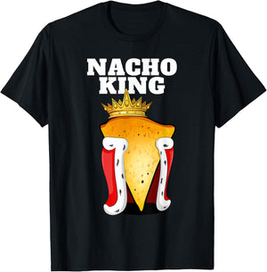 Nacho King | Nacho Lover Shirt | Cute Mexican Nachos T-Shirt - T-Shirt | Black