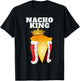 Nacho King | Nacho Lover Shirt | Cute Mexican Nachos T-Shirt - T-Shirt | Black