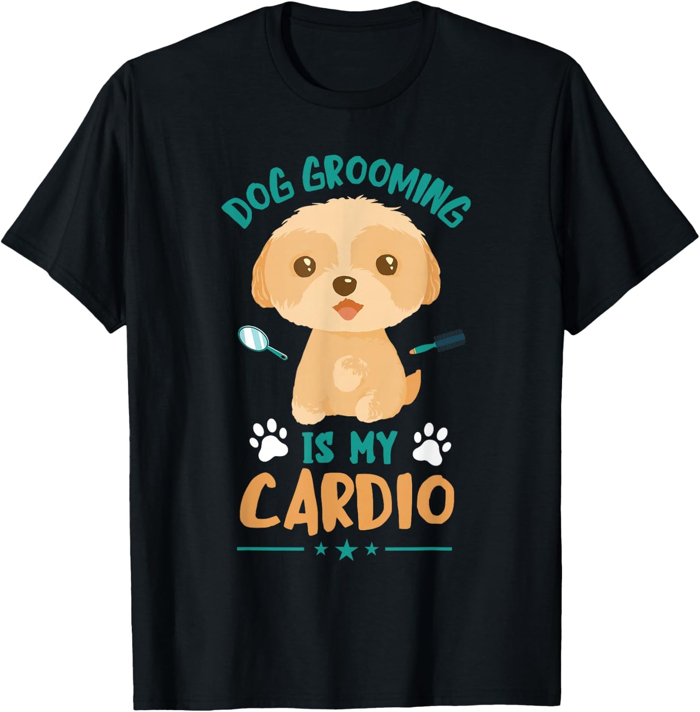 Dog Grooming Is My Cardio Dog Grooming Dog Groomer T-Shirt - T-Shirt | Black