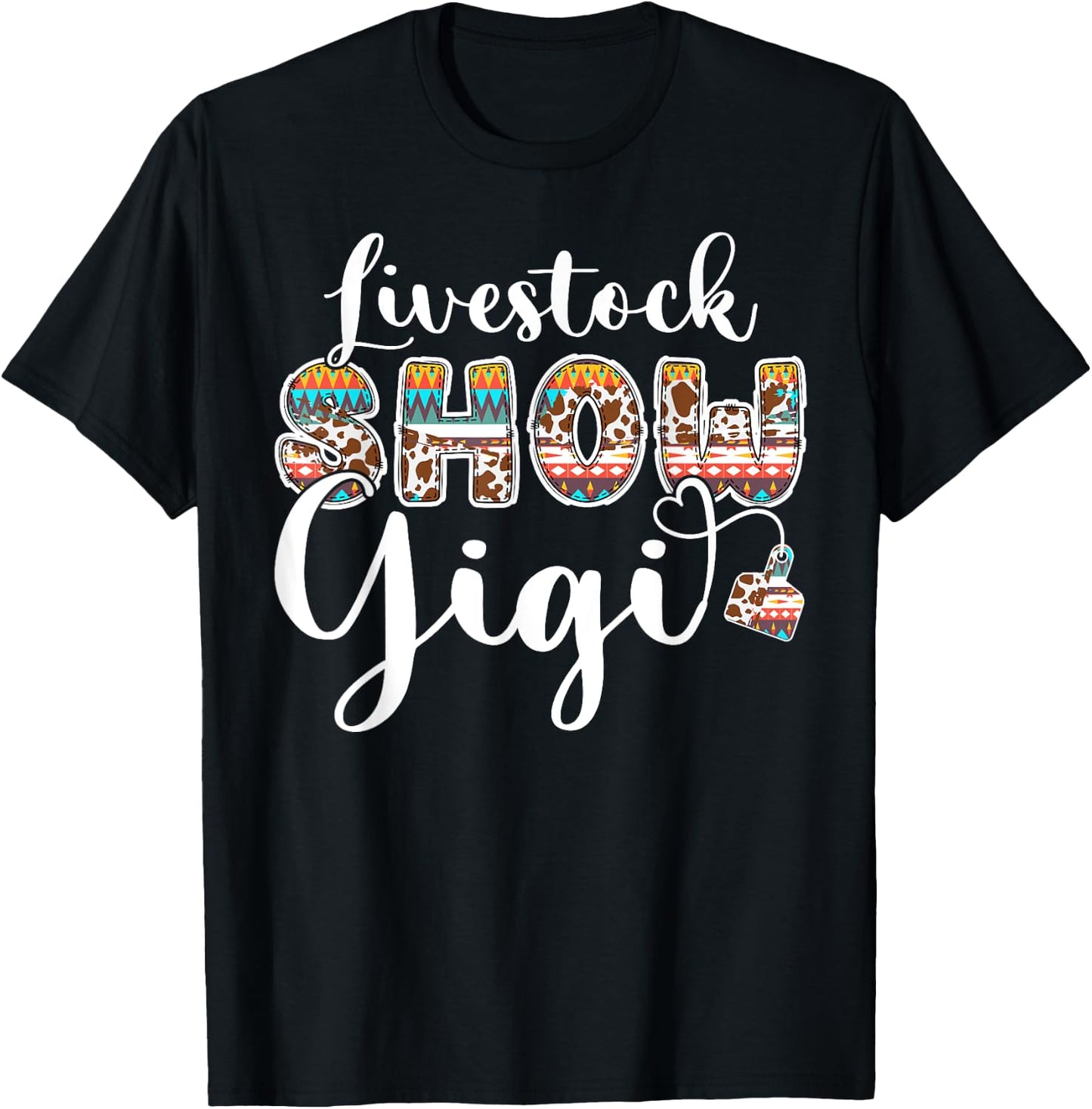 Livestock Show Grandma Proud Gigi Livestock Show Gigi T-Shirt - T-Shirt | Black