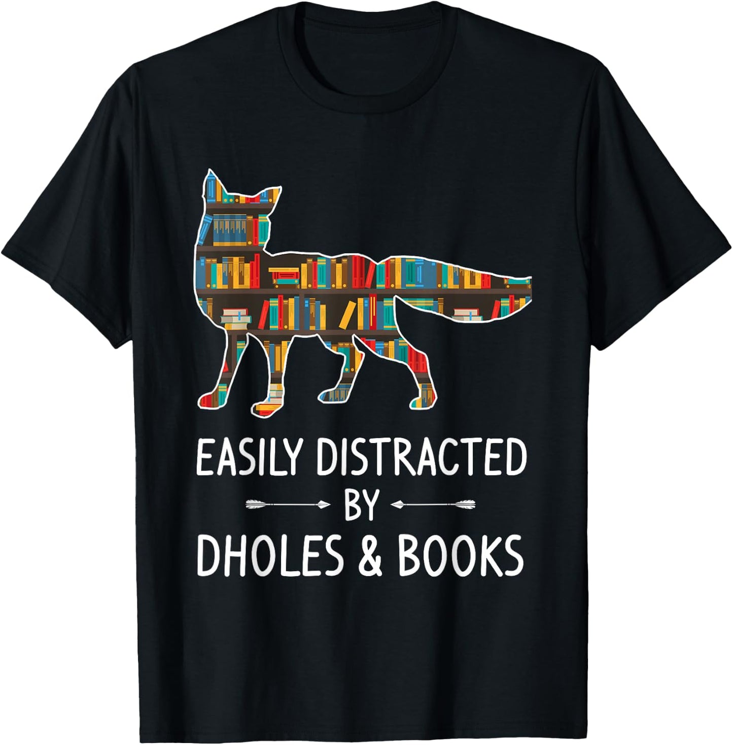 Easily Distracted By Dholes & Books Lover Gift Dog Pup Puppy T-Shirt - T-Shirt | Black