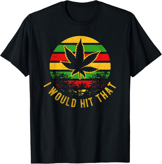Vintage Weed Leaf I Would Hit That Rasta T Shirt T-Shirt - T-Shirt | Black