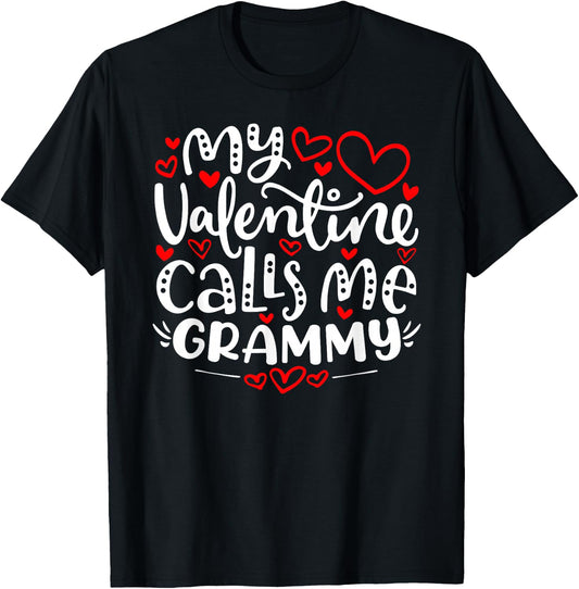 My Valentine Calls Me Grammy Shirt Funny Valentine's Day T-Shirt - T-Shirt | Black