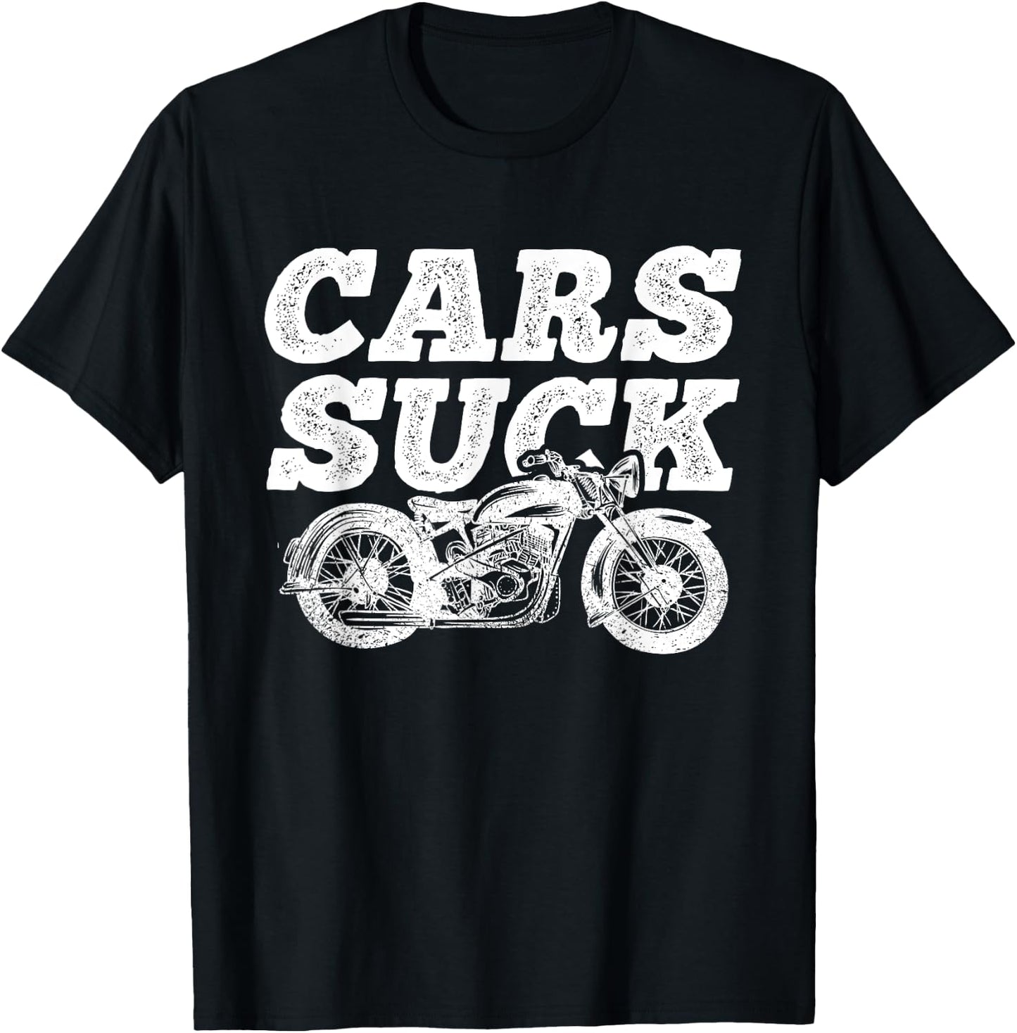 Cars Suck, Motorcycle, Bike, Biker, Rider, Racing T-Shirt - T-Shirt | Black