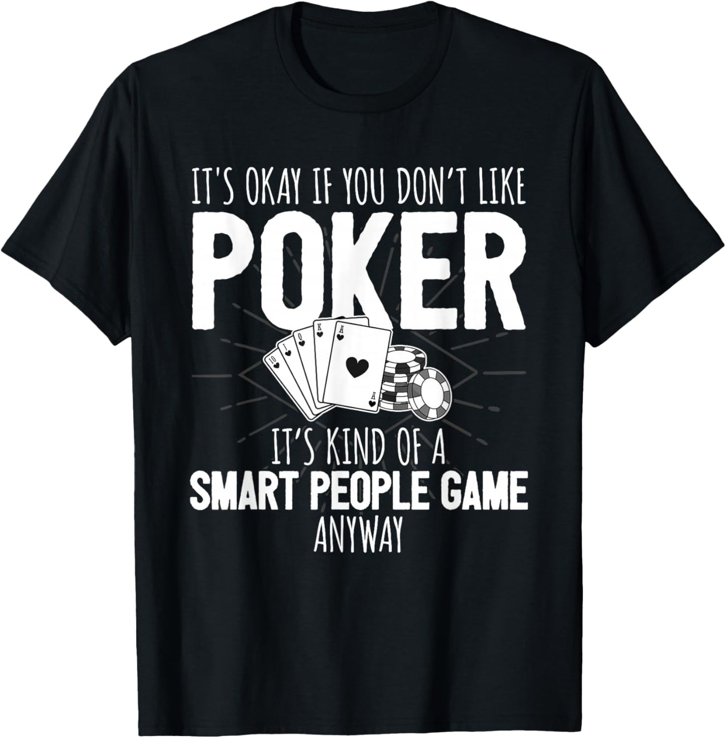Poker Player Poker Cards Game I Smart People Game T-Shirt - T-Shirt | Black