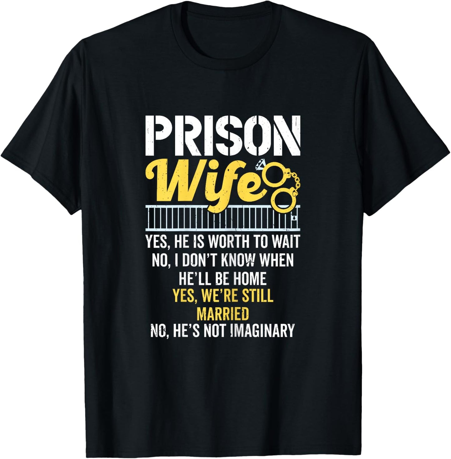 Prison wife boyfriend in jail T-Shirt - T-Shirt | Black