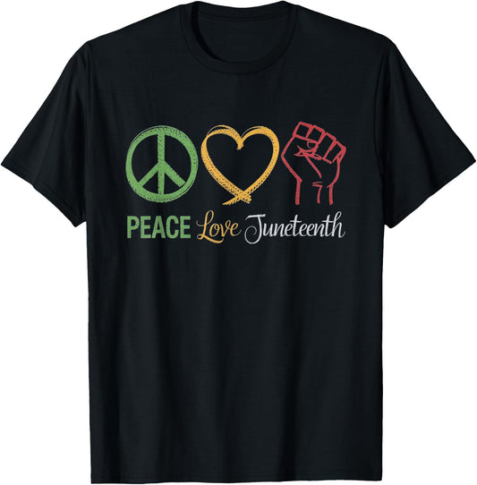 Peace Love Juneteenth African American Pride T-Shirt - T-Shirt | Black