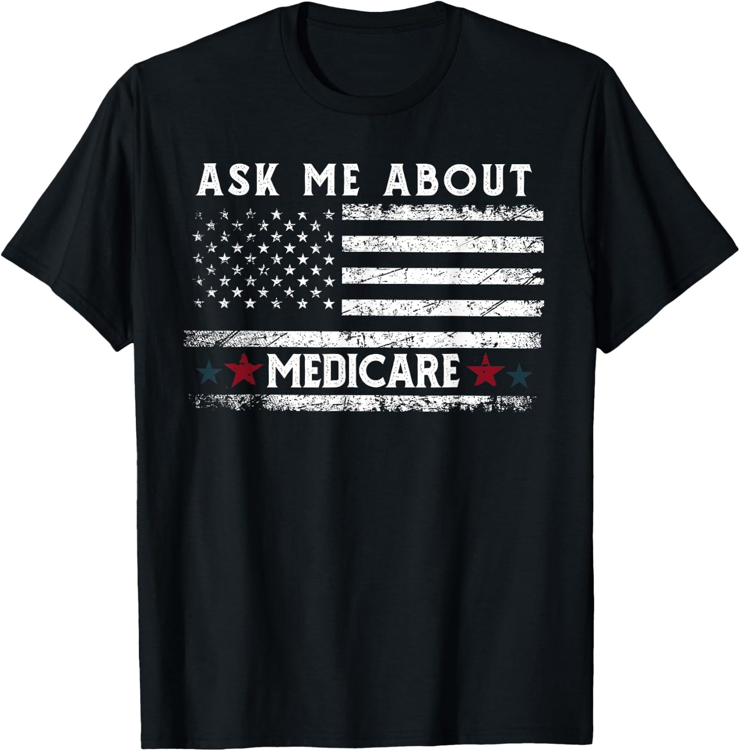 Ask Me About Medicare Health Insurance Consultant Agent Cool T-Shirt - T-Shirt | Black