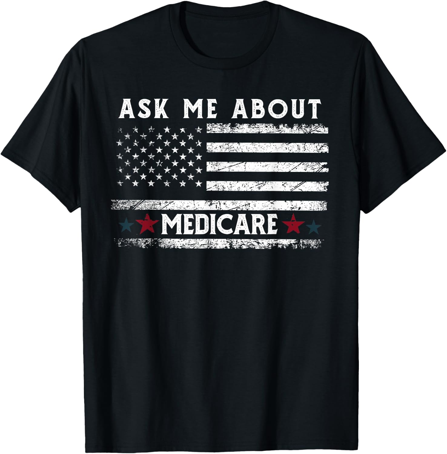 Ask Me About Medicare Health Insurance Consultant Agent Cool T-Shirt - T-Shirt | Black