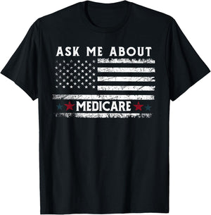 Ask Me About Medicare Health Insurance Consultant Agent Cool T-Shirt - T-Shirt | Black