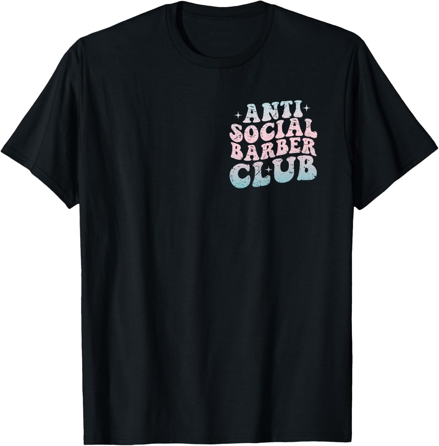 Anti Social Barber Club Funny Anti Social Barber Club T-Shirt - T-Shirt | Black