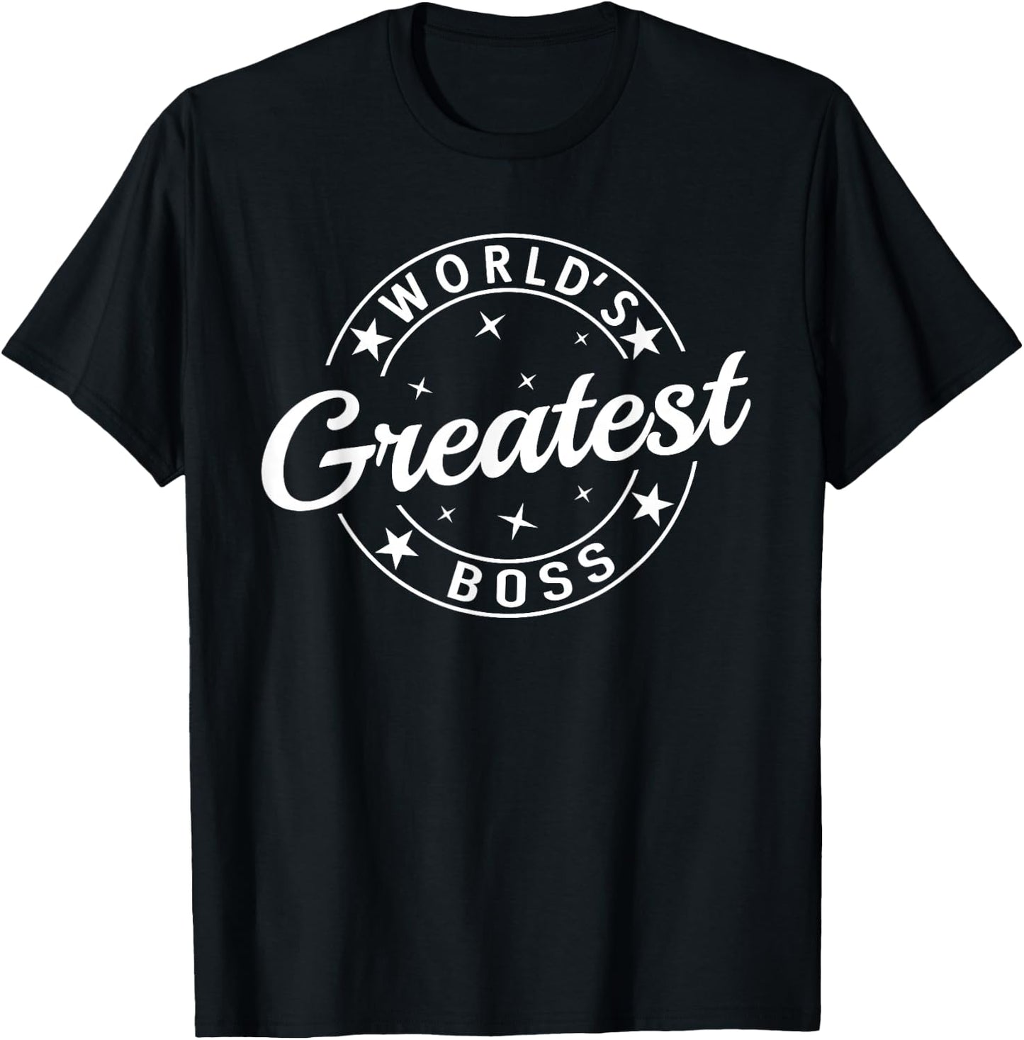 World's Greatest Boss Funny Best Boss Ever Proud Employee T-Shirt - T-Shirt | Black