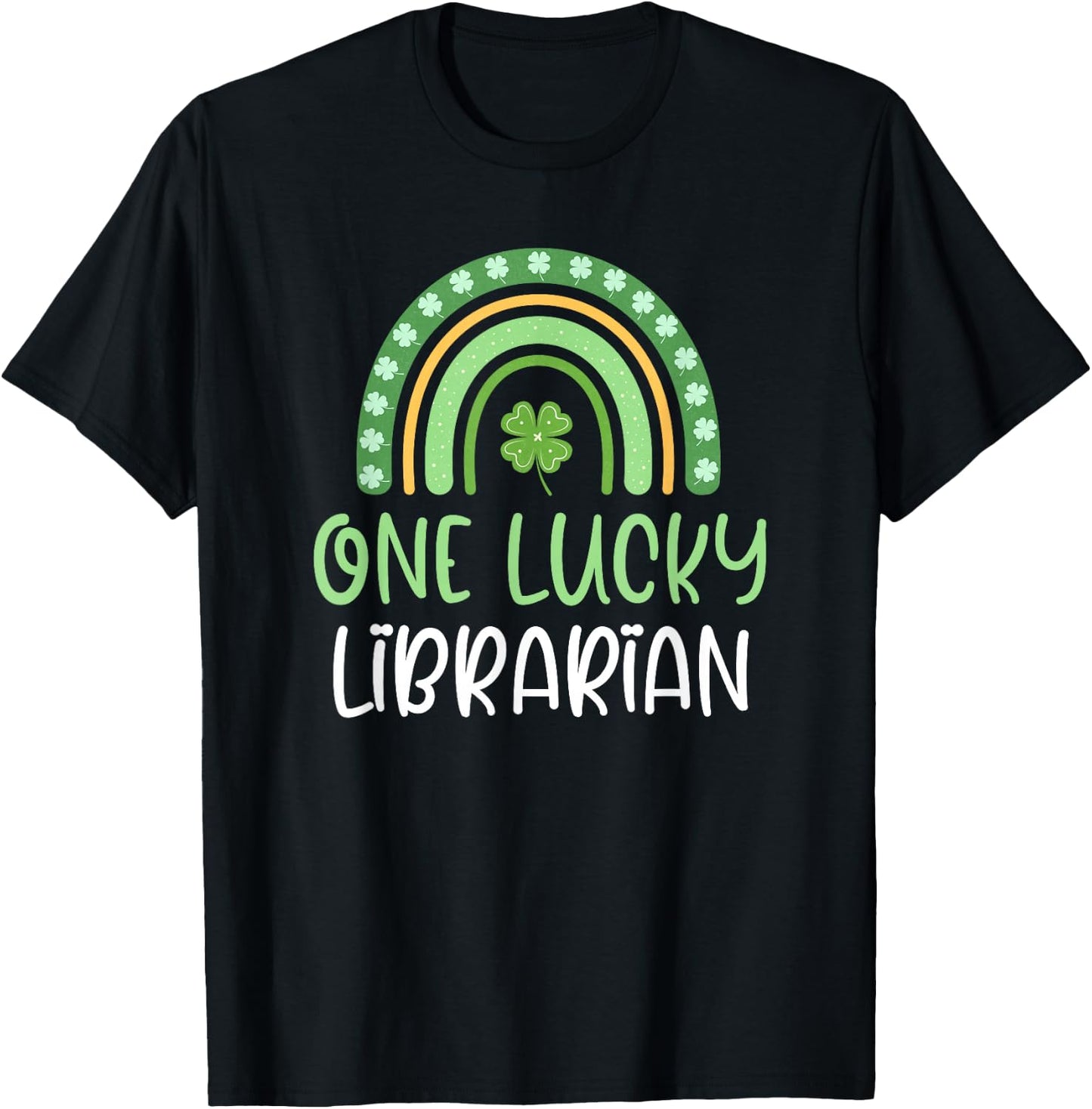 One Lucky Librarian St. Patrick's Day Rainbow Book School T-Shirt - T-Shirt | Black