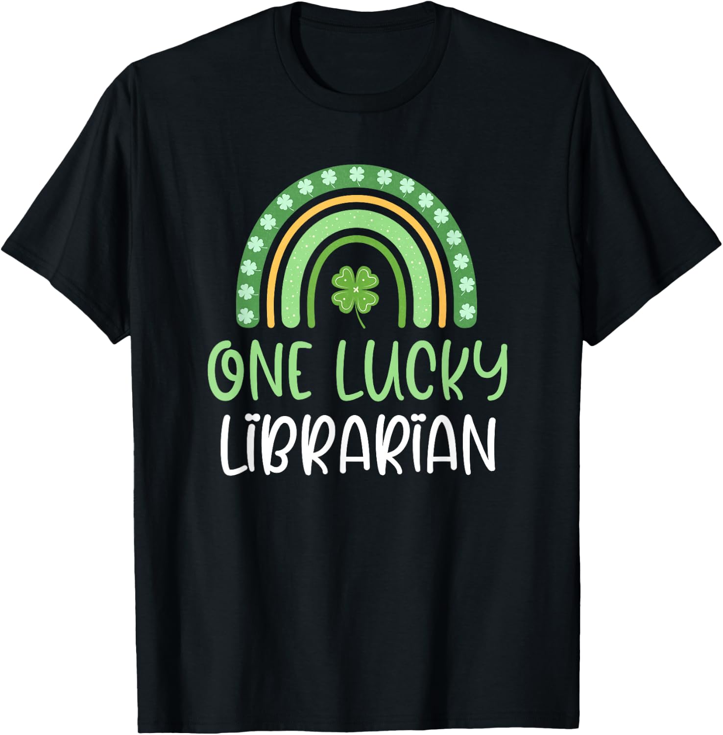 One Lucky Librarian St. Patrick's Day Rainbow Book School T-Shirt - T-Shirt | Black