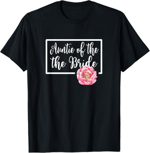 Auntie of the Bride Aunt Wedding Day Bachelorette Floral T-Shirt - T-Shirt | Black