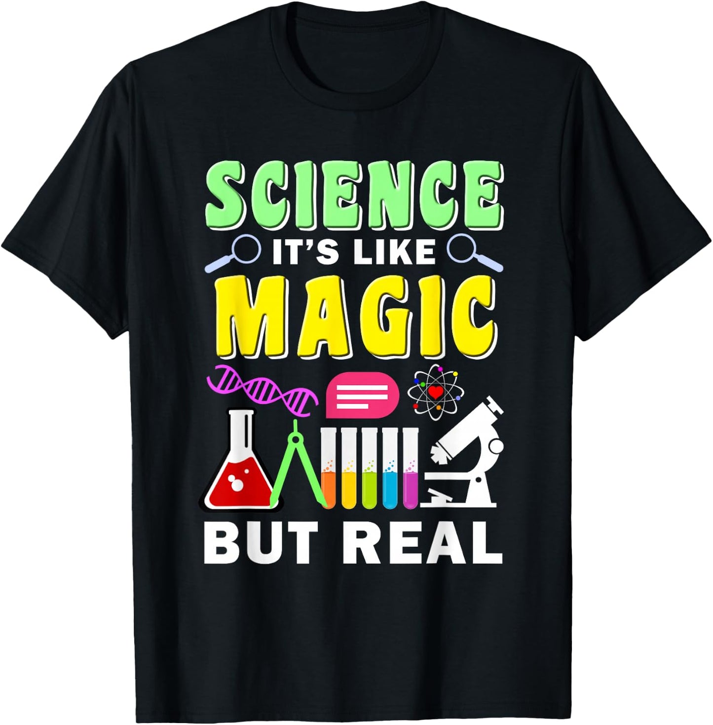 Science It's Like Magic But Real Funny Quotes Science Gift T-Shirt - T-Shirt | Black