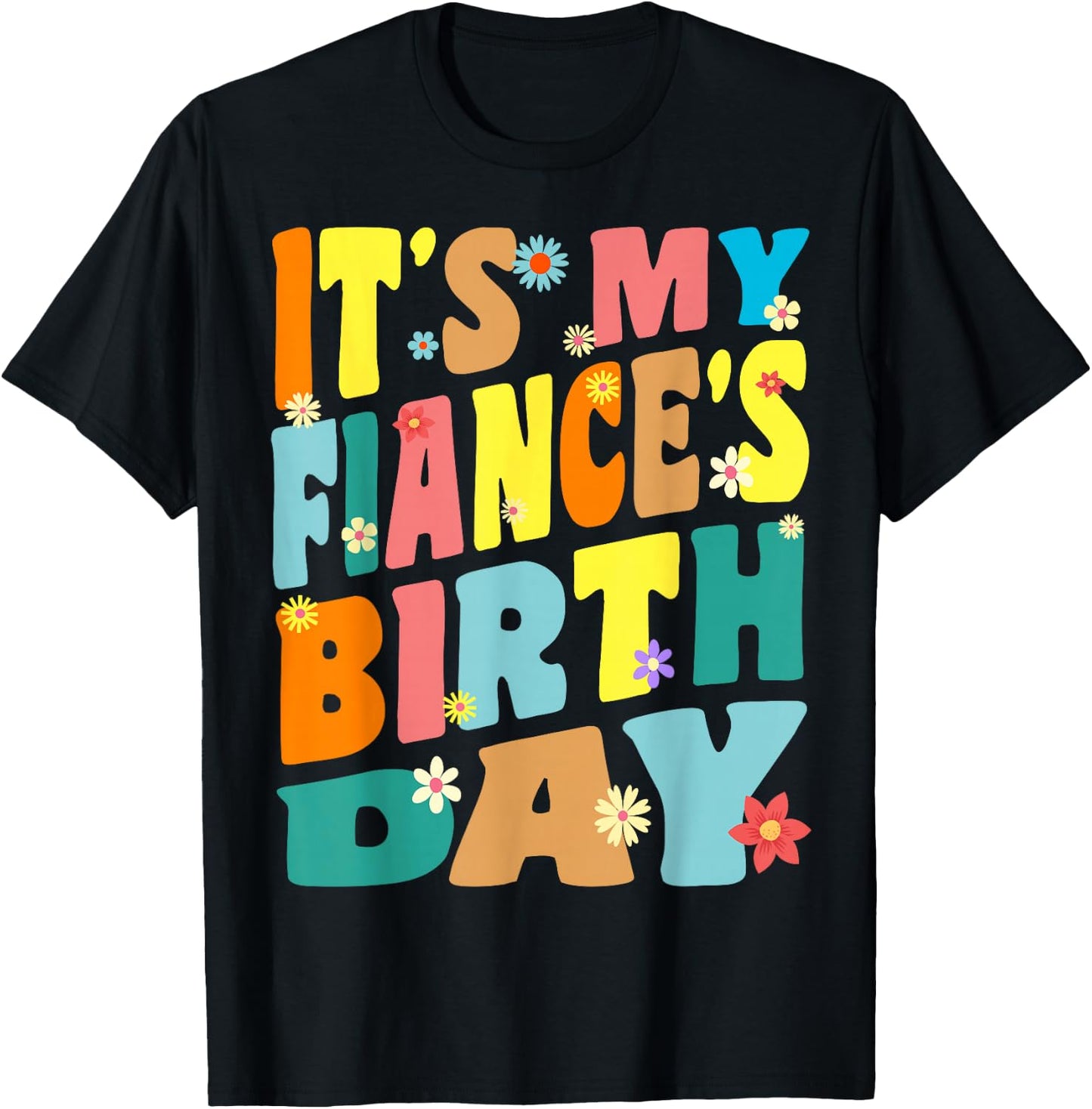It's My Fiancé's Birthday Retro Vintage Women Men Children T-Shirt - T-Shirt | Black