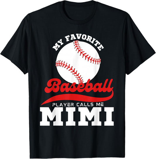 My Favorite Baseball Player Calls Me Mimi Cute Mimi Baseball T-Shirt - T-Shirt | Black