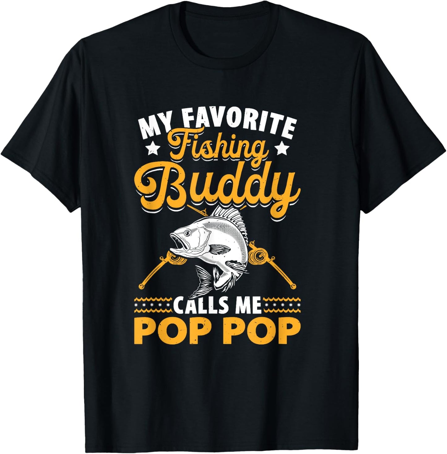 Fishing Grandpa - Pop Pop Fishing Buddy - Fishing Pop Pop T-Shirt - T-Shirt | Black