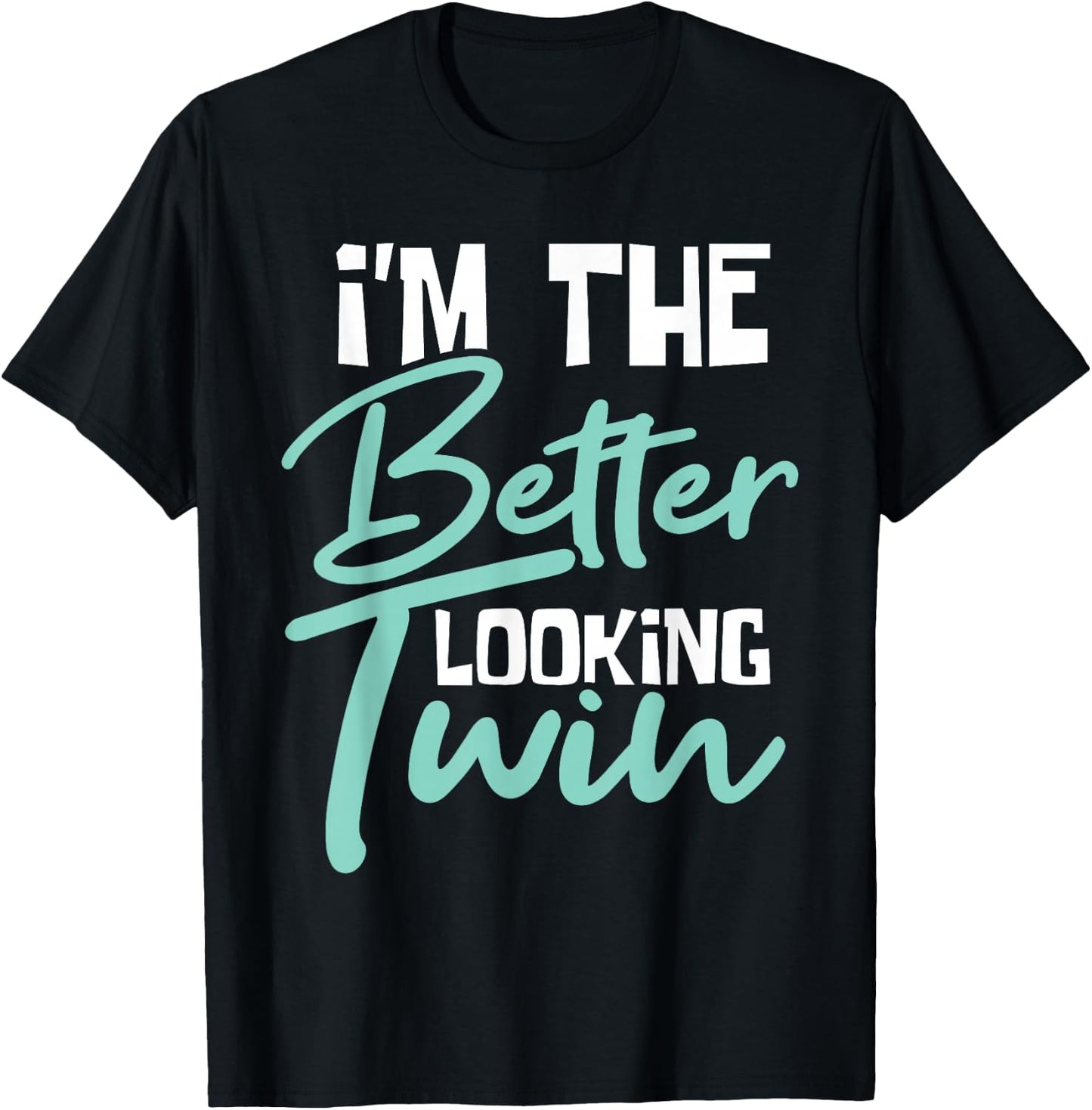 Ich bin der besser aussehende Zwilling - Gemini Sister Brother Siblings T-Shirt - T-Shirt | Black