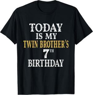 Today Is My Twin Brother's 7th Birthday Party 7 Years Old T-Shirt - T-Shirt | Black