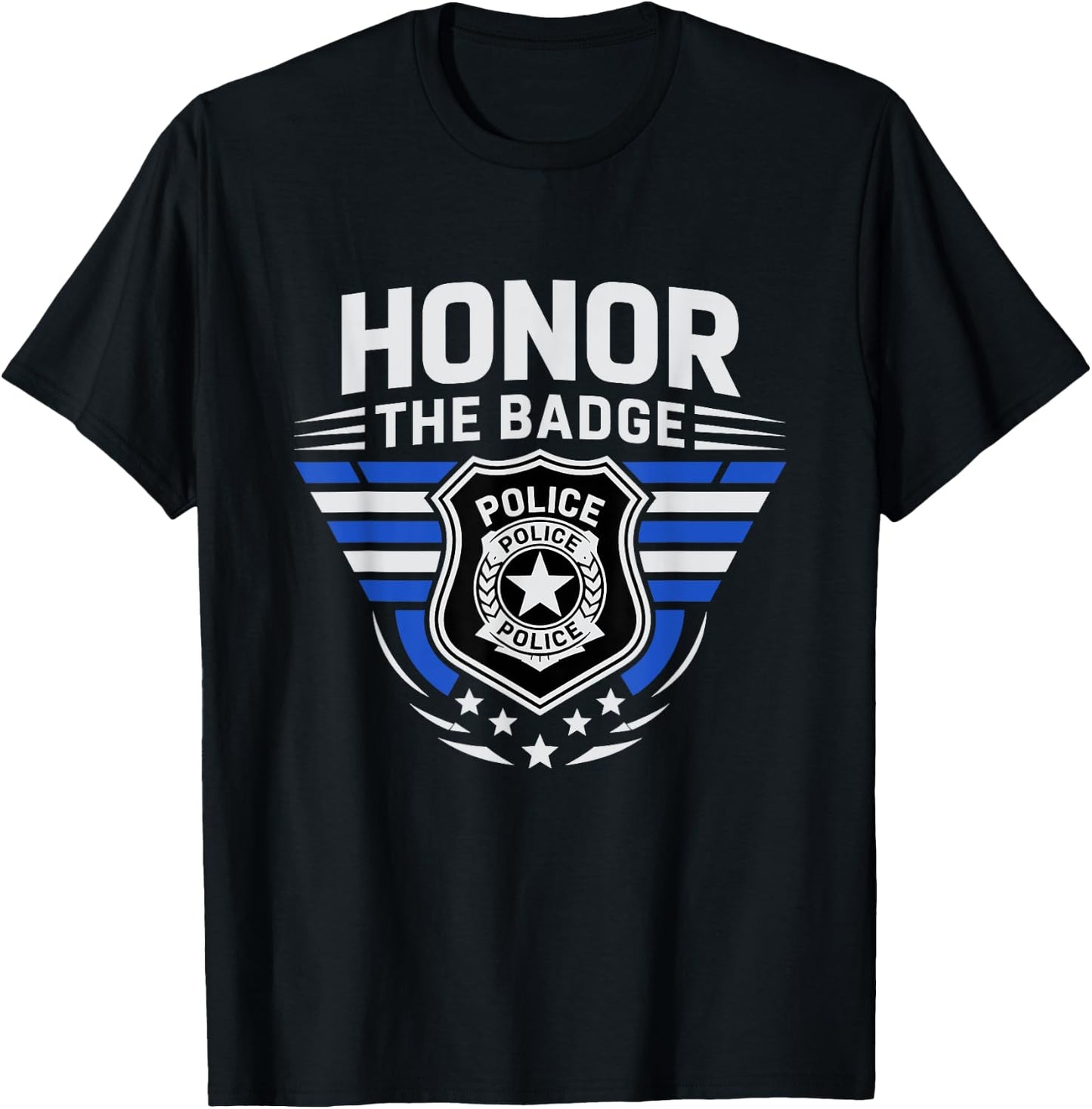 Honor The Badge Cop Police Officer Policemen Department T-Shirt - T-Shirt | Black