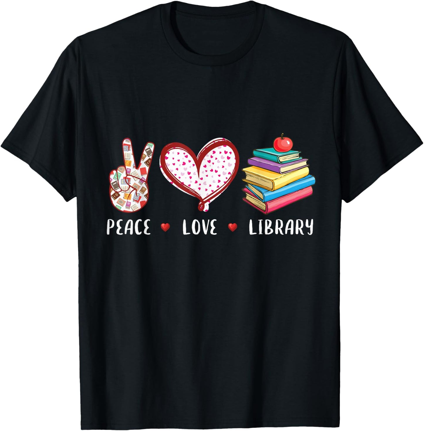 Peace Love Library Librarian Books Reading Gifts Men Women T-Shirt - T-Shirt | Black