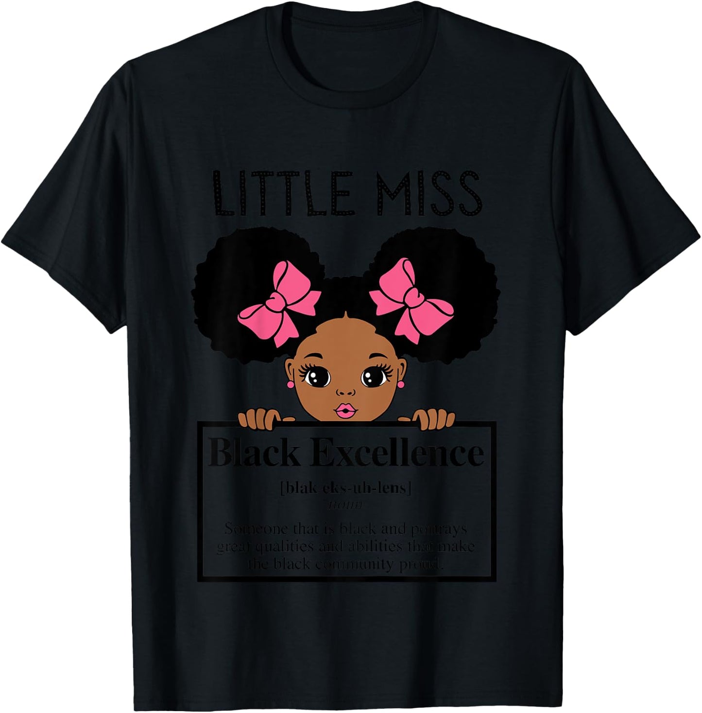 Little Miss Black Excellence Melanin Girl Brown Skin Girls T-Shirt - T-Shirt | Black